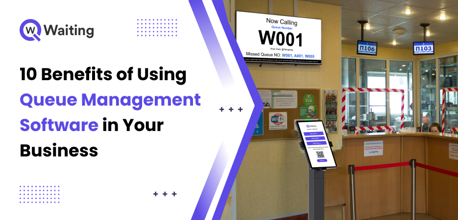 10 Benefits of Using Queue Management Software in Your Business