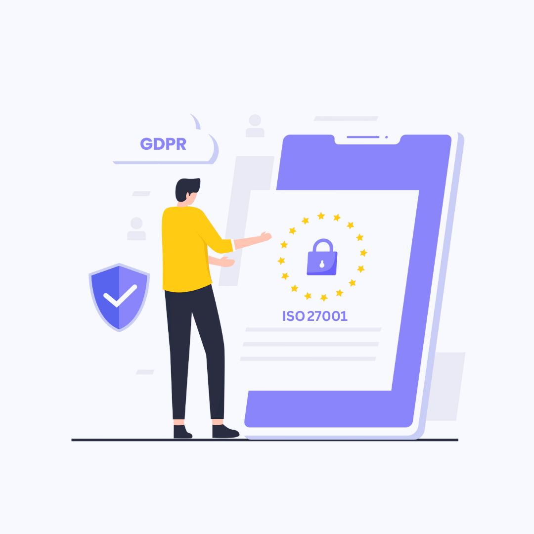 ISO 27001 or GDPR Certified System