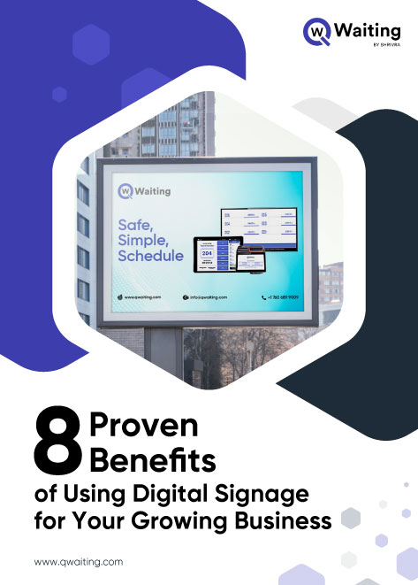 8 Proven Benefits of Using Digital Signage for Your Growing Business